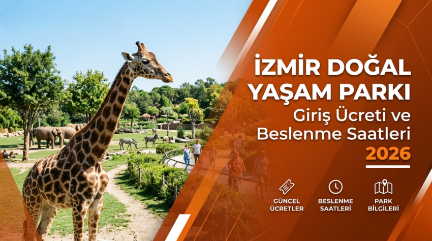İzmir Doğal Yaşam Parkı Giriş Ücreti ve Beslenme Saatleri 2026