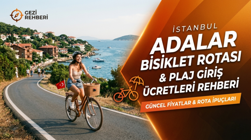 İstanbul: Adalar Bisiklet Rotası ve Plaj Giriş Ücretleri Rehberi