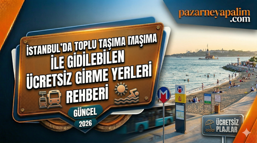 İstanbul’da Toplu Taşıma ile Gidilebilen Ücretsiz Denize Girme Yerleri