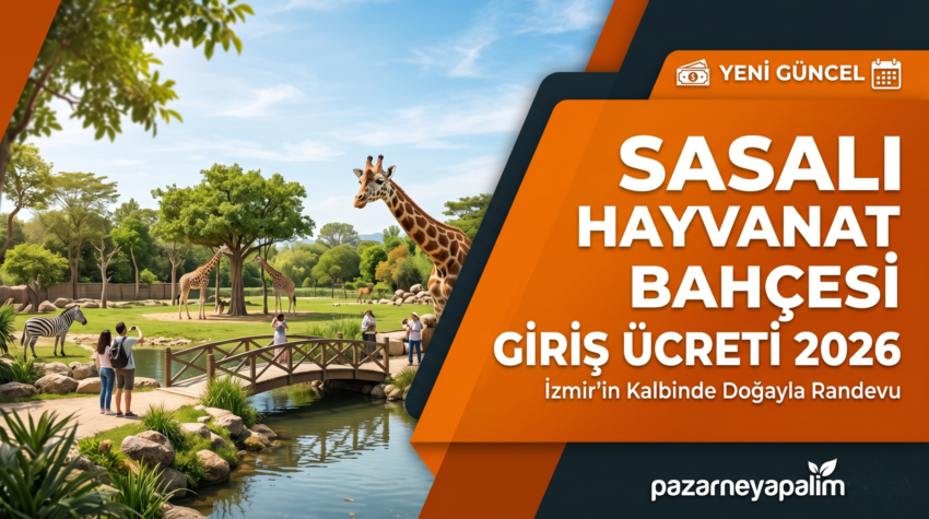 Sasalı Hayvanat Bahçesi Giriş Ücreti 2026: İzmir’in Kalbinde Doğayla Randevu